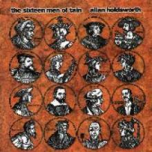 Allan Holdsworth "The Sixteen Men Of Tain"